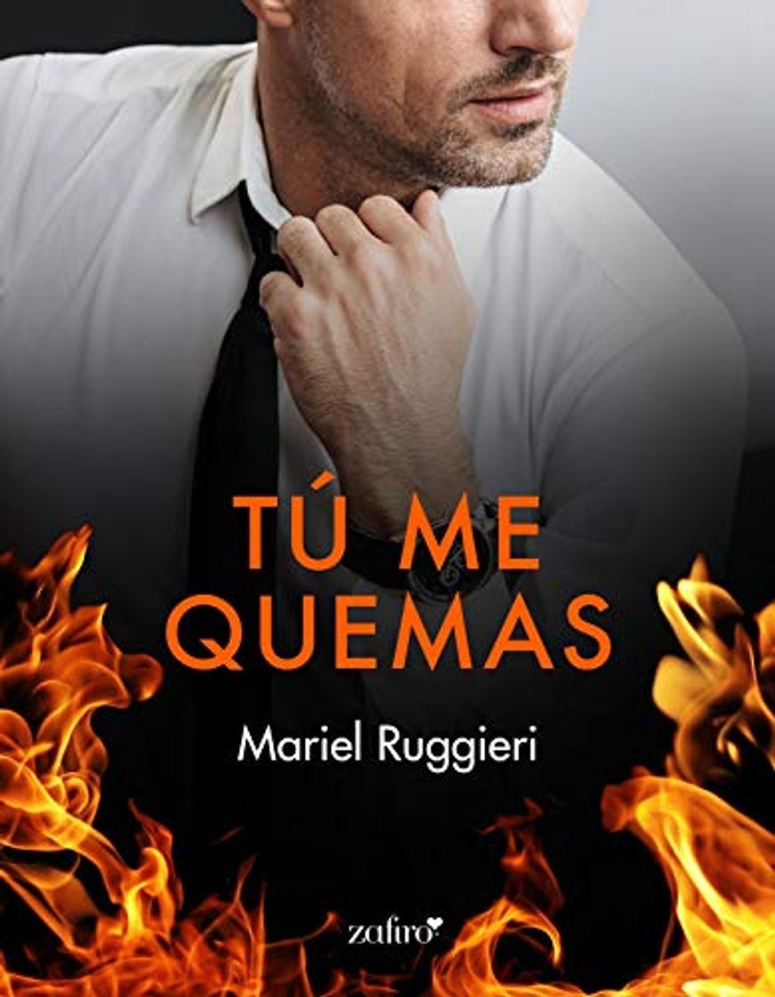 Libro Tú me quemas