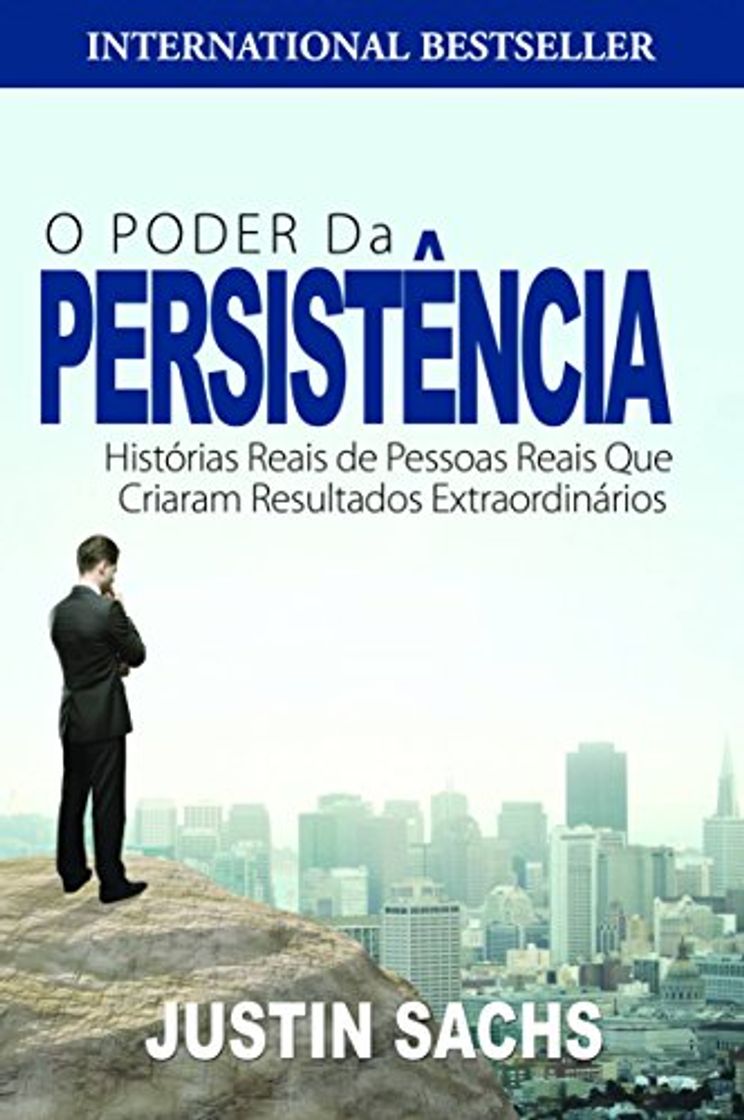 Book O Poder Da Persistência:  Histórias Reais De Pessoas Reais Que Criaram