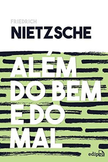 Além do bem e do mal: Prelúdio a uma filosofia do futuro