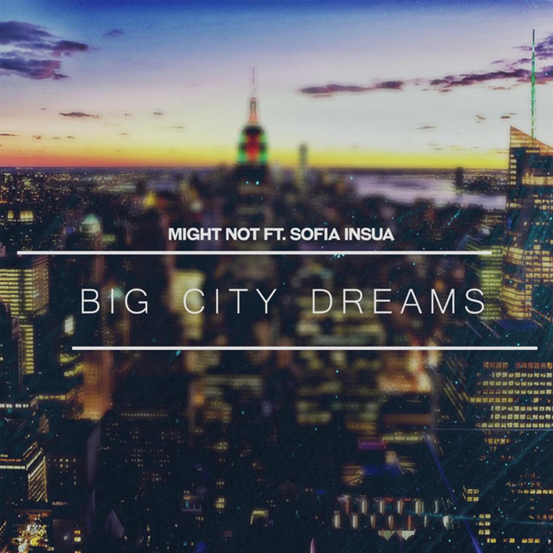 Canción Big City Dreams (feat. Sofia Insua)