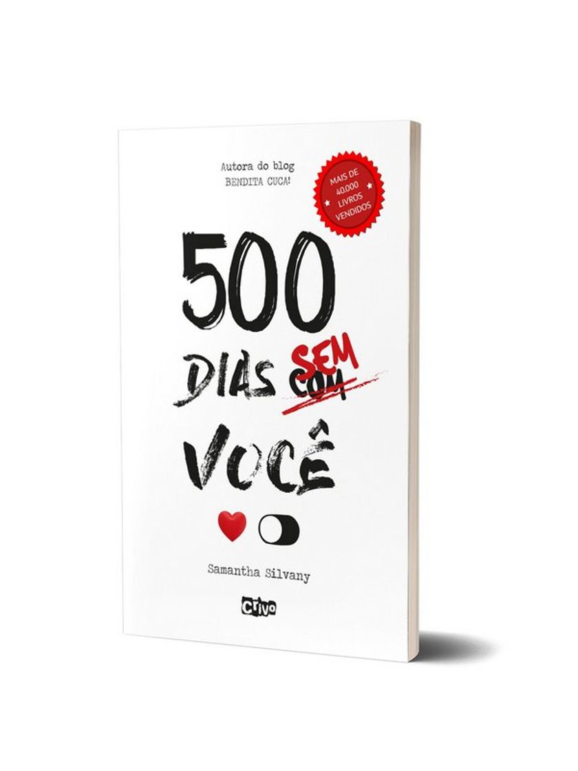 Moda 500 dias sem você (entrega de 7 a 15 dias úteis) - Crivo Editorial