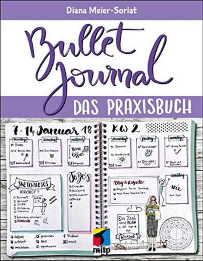 Bullet Journal: Das Praxisbuch