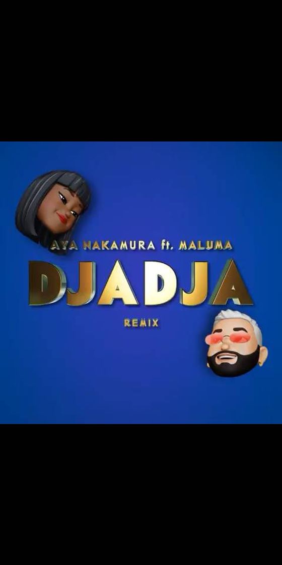 Canciones Djadja (feat. Maluma) (Remix) 