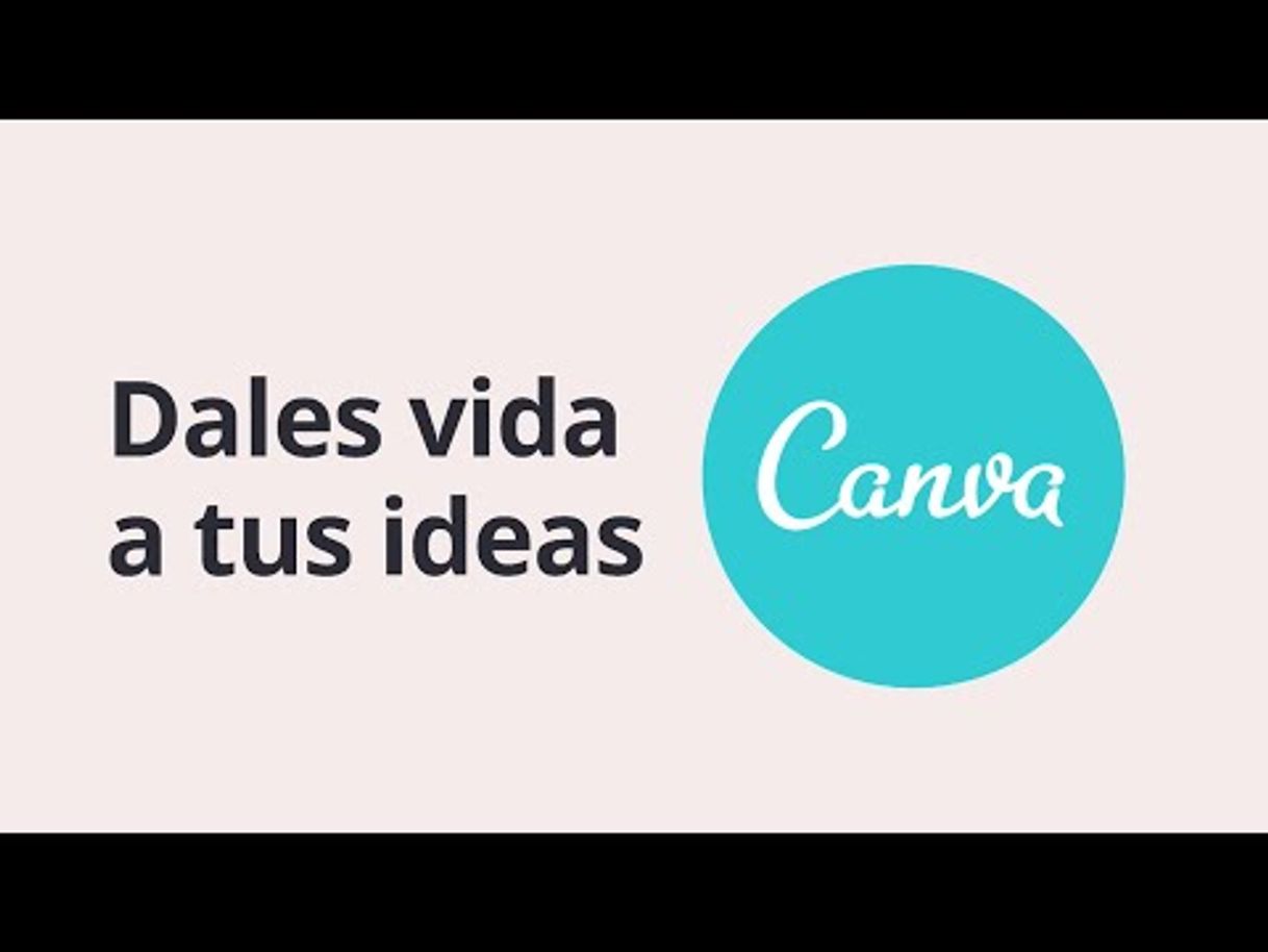 App Canva: Diseño Gráfico e Video