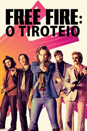 Free Fire - O Tiroteiro ( Legendado )