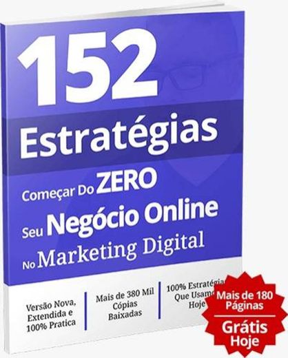 152 Melhores Estratégias de Marketing Digital