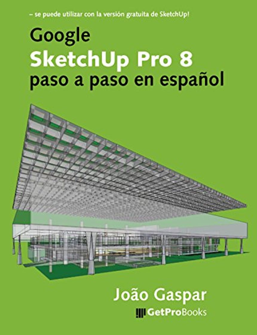 Producto Google SketchUp Pro 8 paso a paso en español