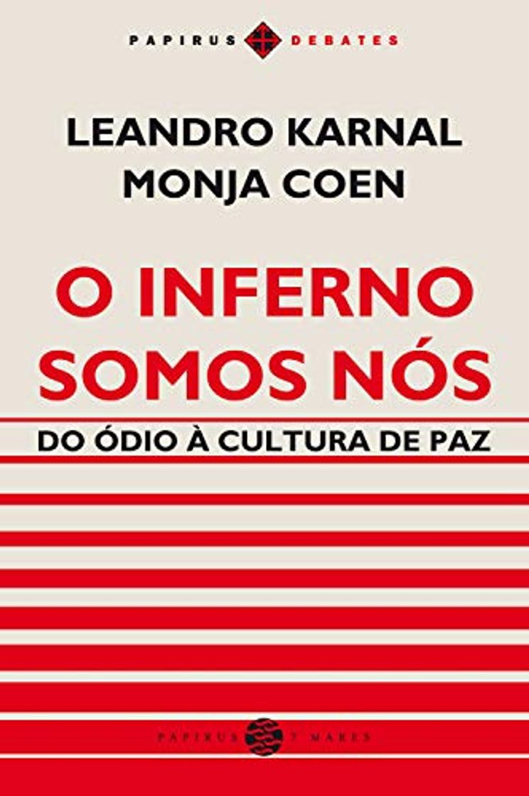 Book O Inferno somos nós: Do ódio à cultura de paz