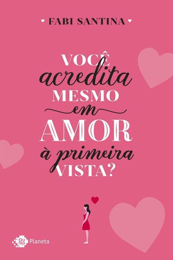 Você acredita mesmo em amor à primeira vista? 