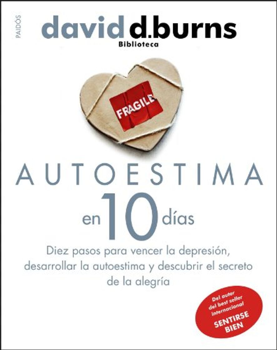 Libro Autoestima en 10 días: Diez pasos para vencer la depresión, desarrollar la