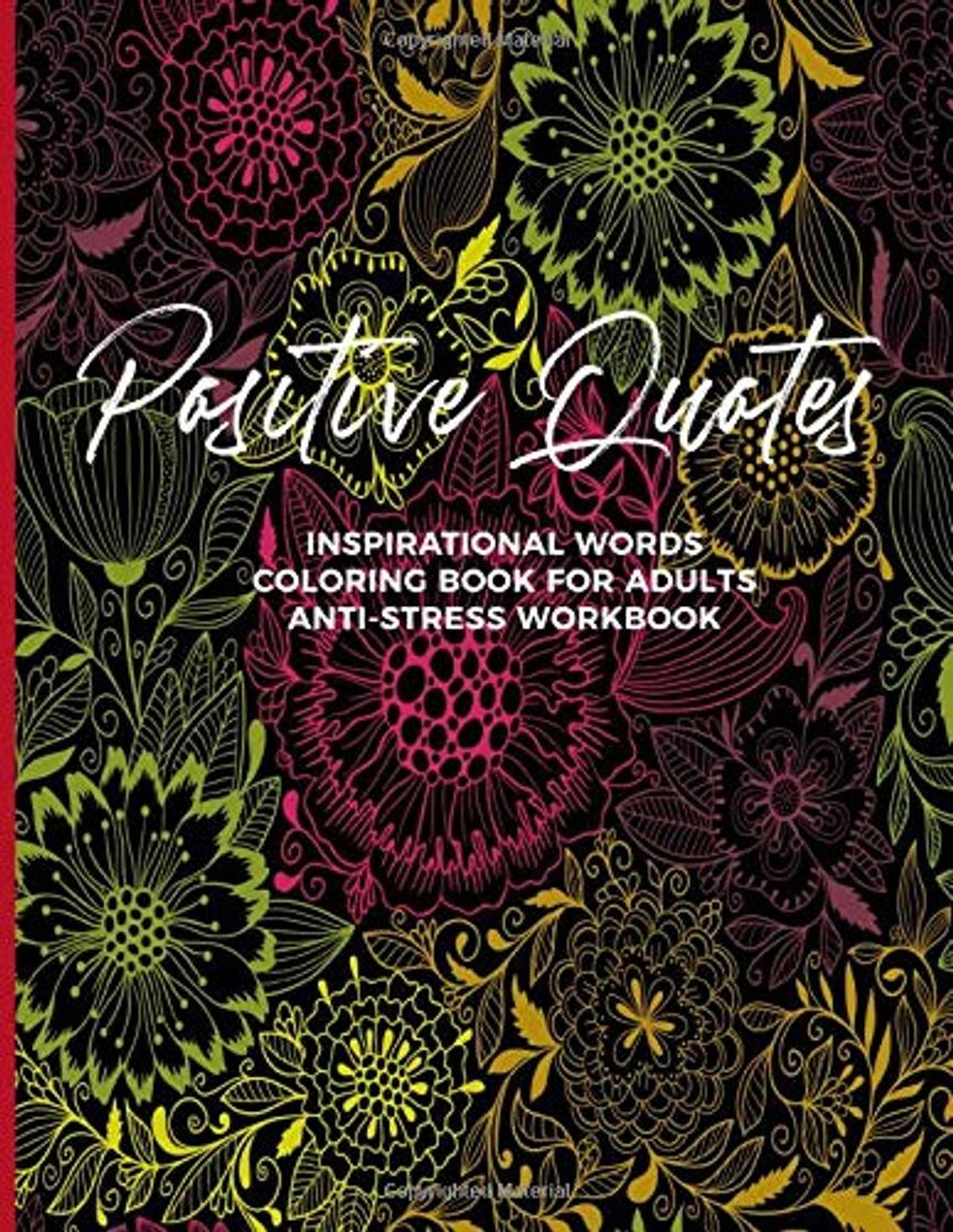 Libro Positive Quotes Inspirational Words Coloring Book For Adults Anti-Stress Workbook: Fun, Easy