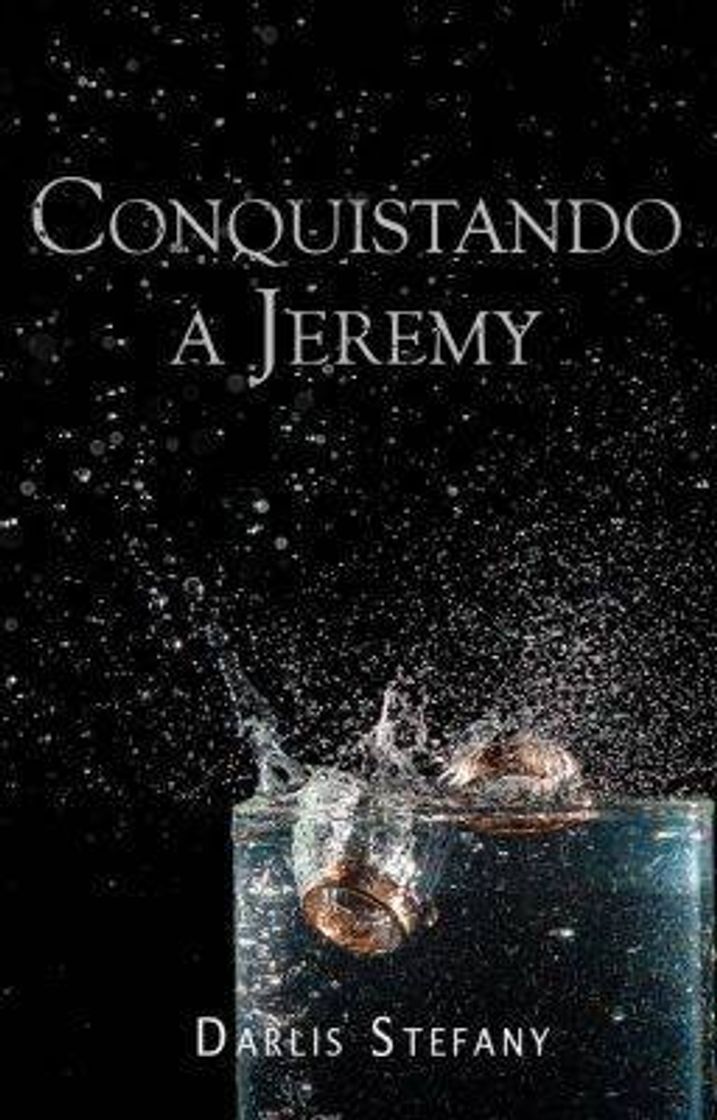 Libro Conquistando a Jeremy de Darlis Stefany