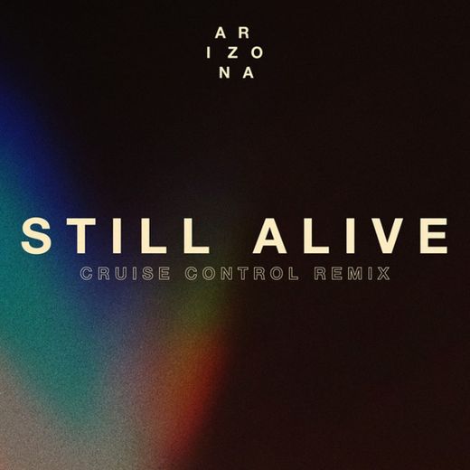 Still Alive - Cruise Control Remix