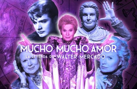 Mucho Mucho Amor: La Historia de Walter Mercado 