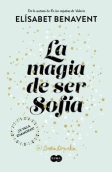 Moda La magia de ser Sofia - Elisabet Benavent 