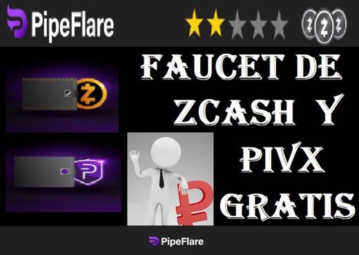 PipeFlare LA MEJOR FAUCET DE Zcash y PIVIX Comprobante 