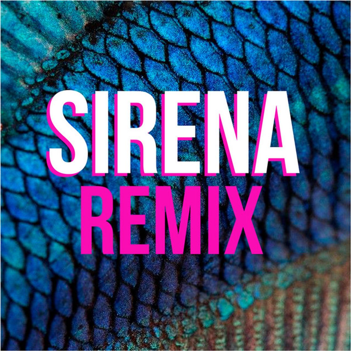 Canción Sirena - Remix