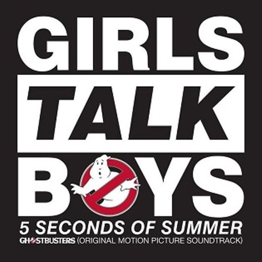 Girls Talk Boys (from the "Ghostbusters" Original Motion Picture Soundtrack)