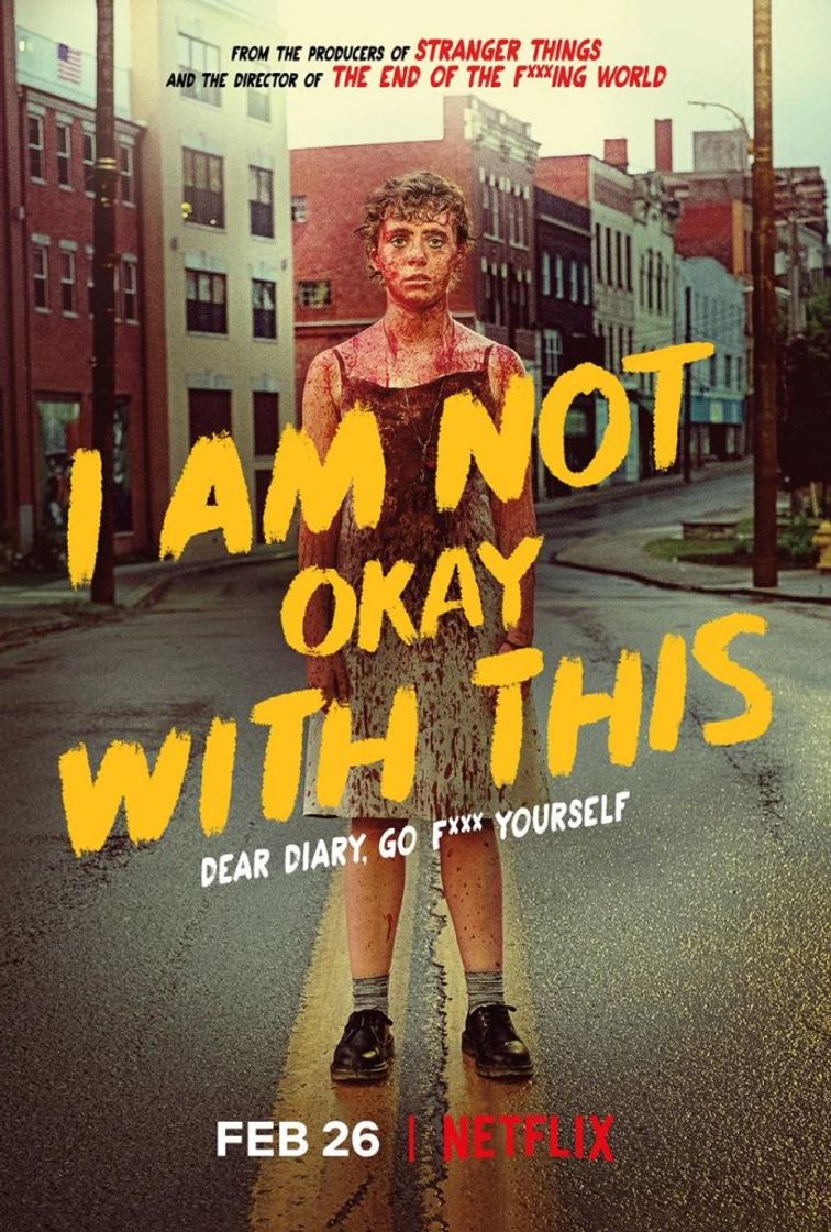 Serie I am not okay with this por Netflix 