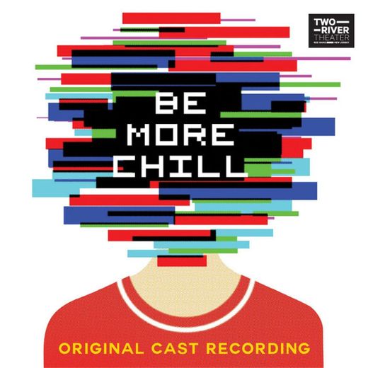 Be More Chill - Pt. 1