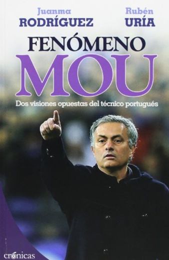 Fenómeno Mou. Dos Visiones Opuestas Del Técnico Portugués