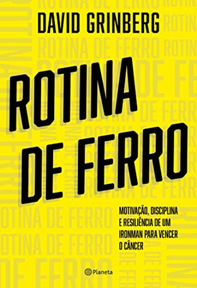 Book Rotina de Ferro: Motivação, disciplina e resiliência de um ironman para vencer