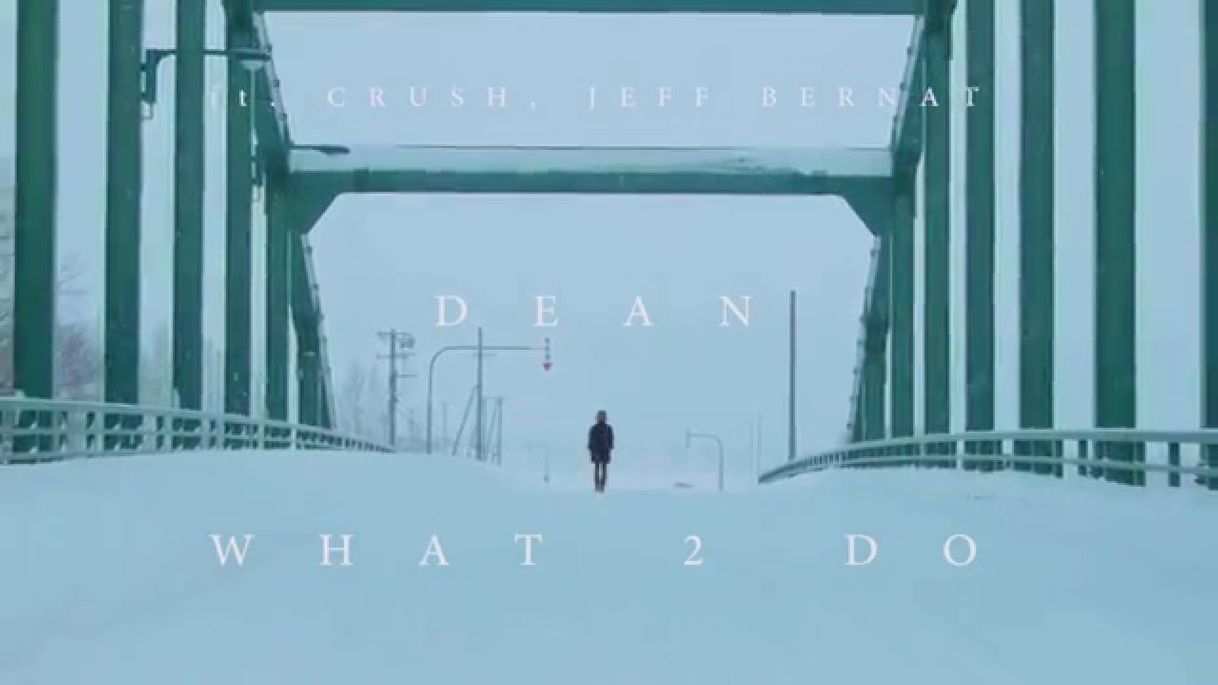 Canción DEAN: What 2 Do