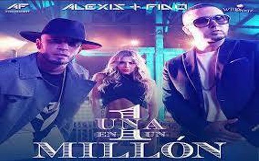 Alexis y Fido - Una En Un Millón (Video Oficial) - YouTube