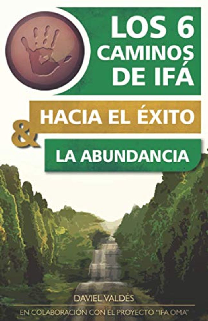 Books Los 6 caminos de Ifá hacia el éxito y la abundancia