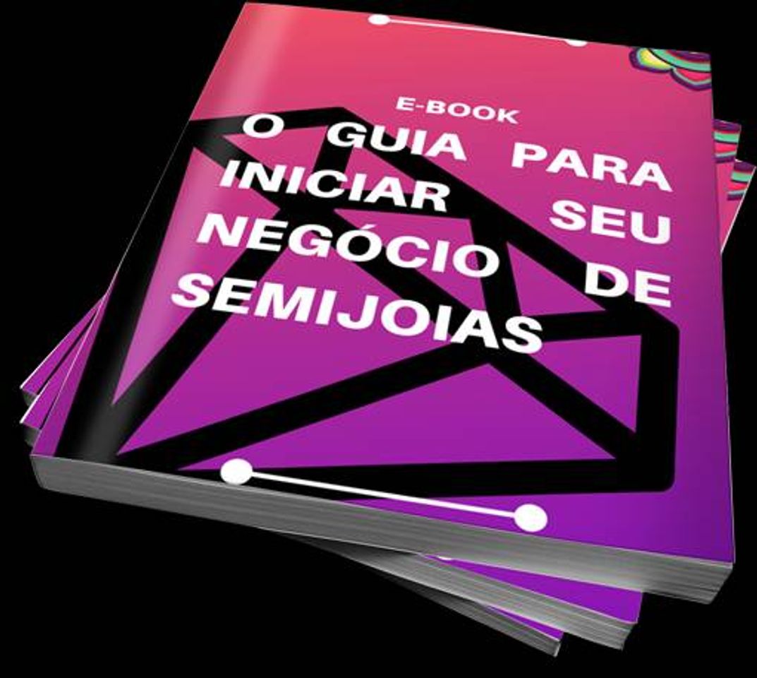 Fashion E-book (o Guia Para Iniciar Seu Negócio De Semijoias)

