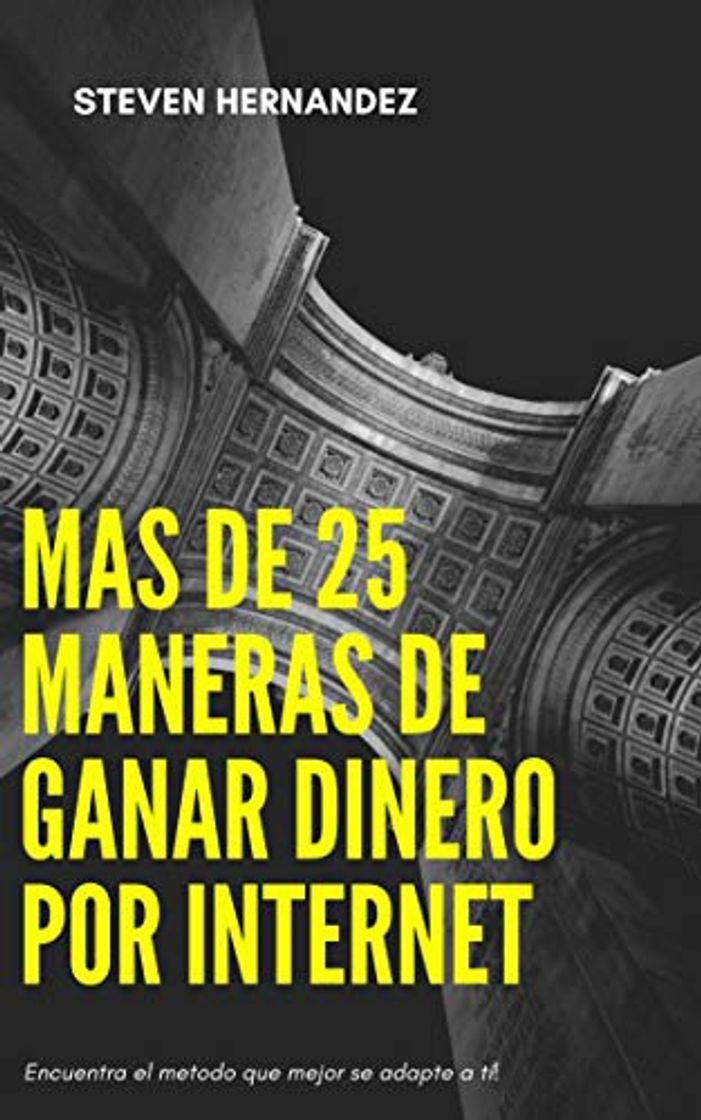 Libro Gana dinero por internet desde casa: Más de 45 maneras para ganar dinero por internet durante la cuarentena