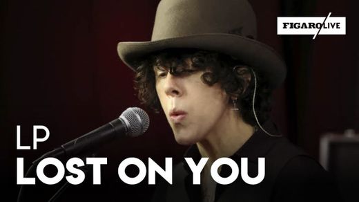 LP - Lost On You [Live Session] - YouTube