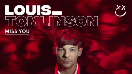 Louis Tomlinson - Miss You (Official Video) - YouTube