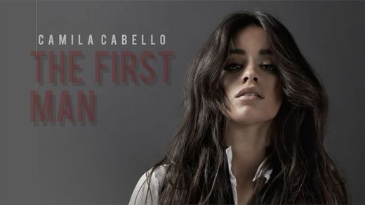 Camila Cabello - First Man (Official Music Video) - YouTube