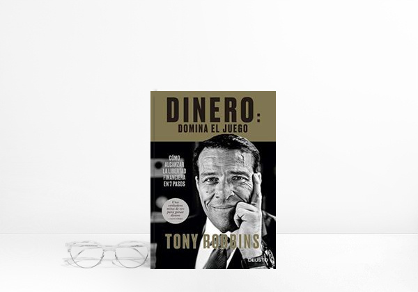 Libro Dinero: domina el juego: Cómo alcanzar la libertad financiera en 7 pasos