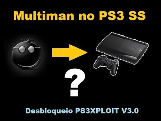 Desbloqueio PS3Xploit V3.0 Multiman No PS3 Super Slim? - YouTube