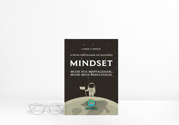 Livro MINDSET: Mude Sua Mentalidade, Mude Seus Resultados.