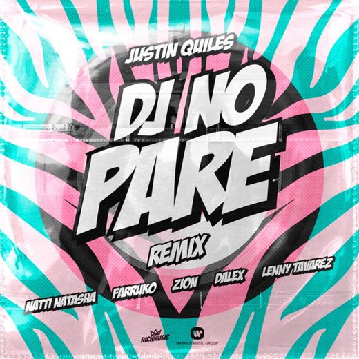 DJ No Pare (feat. Zion, Dalex, Lenny Tavárez) - Remix