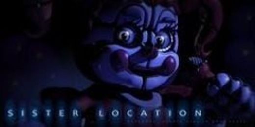 Five Nights at Freddy's: Sister Location