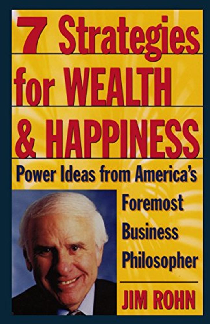 Book 7 Strategies for Wealth & Happiness: Power Ideas from America's Foremost Business