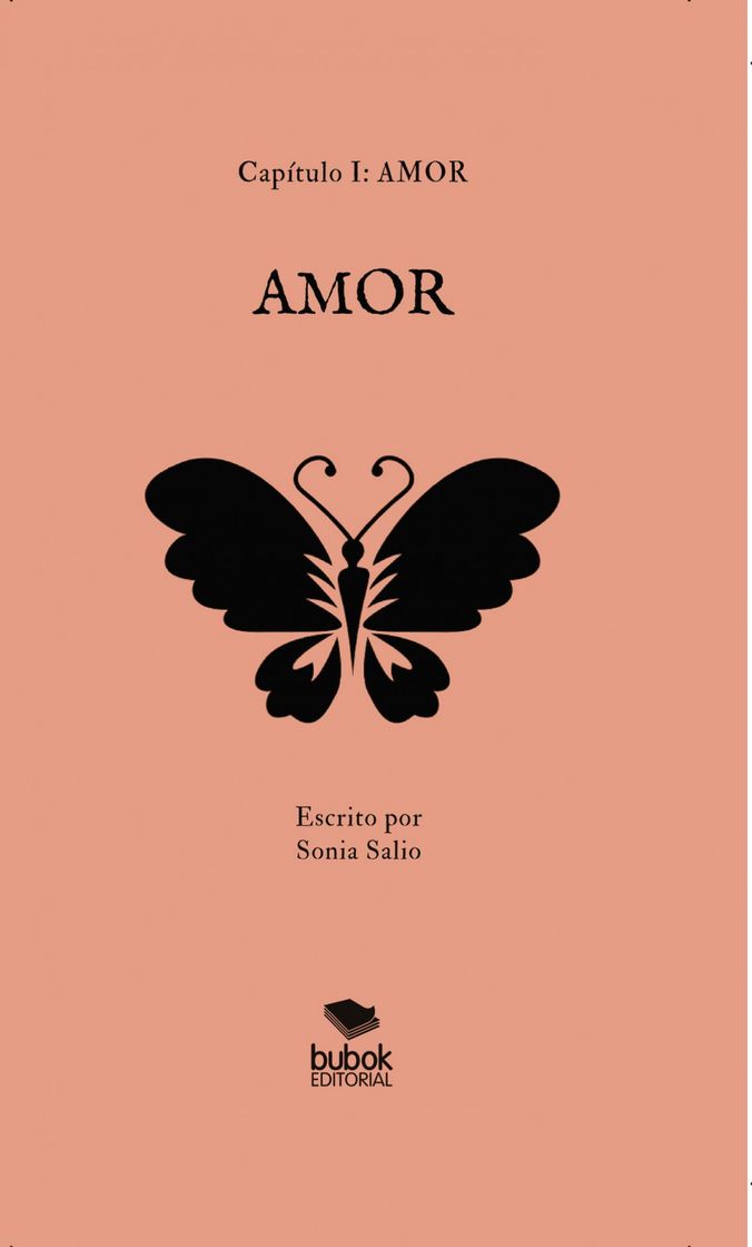 Books Capítulo I: AMOR | sonia salio - Bubok