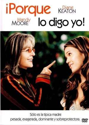 Movie ¡Porque lo digo yo!