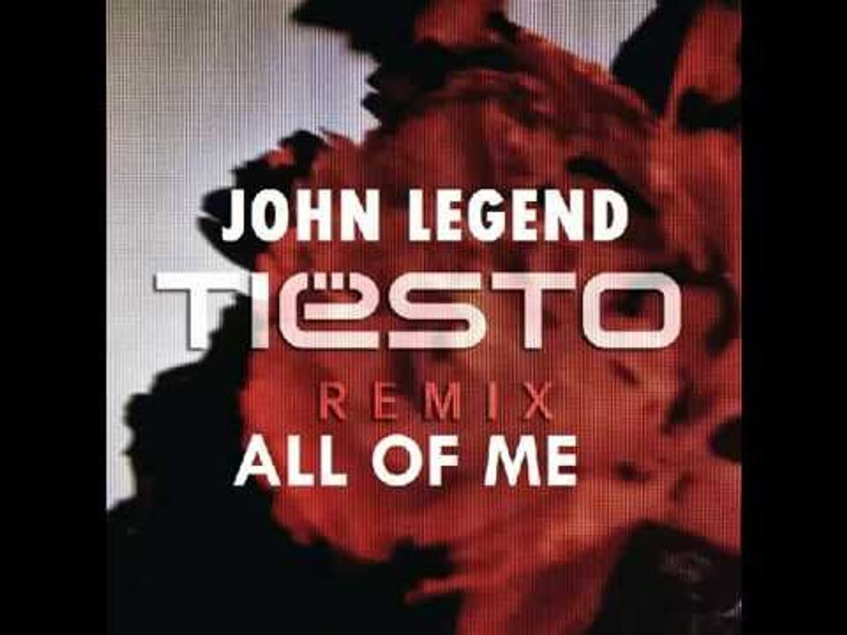 Fashion John Legend All Of Me Tiesto