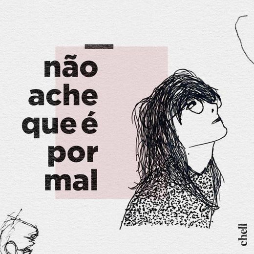 Chell - Não Ache Que É Por Mal