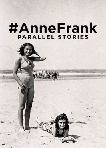 #AnneFrank PARALLEL STORIES
