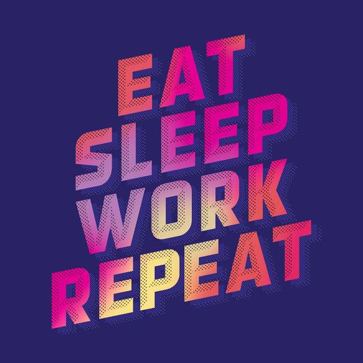 Podcast: eat work sleep repeat