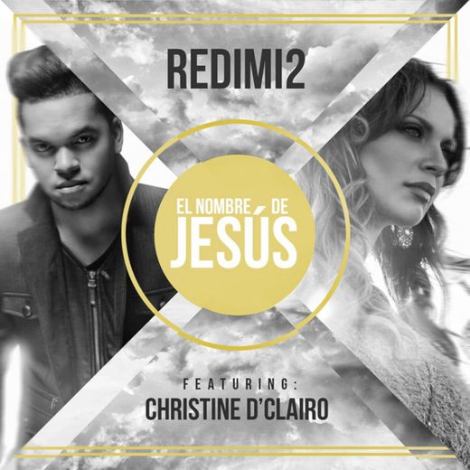 El Nombre De Jesús (feat. Christine D'clario)