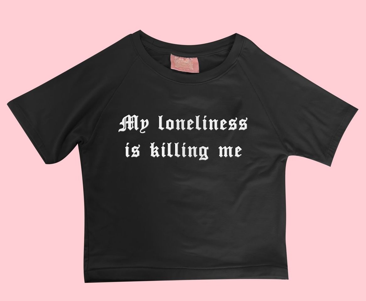 Moda My Loneliness is killing me top – Cotton Candy Apparel