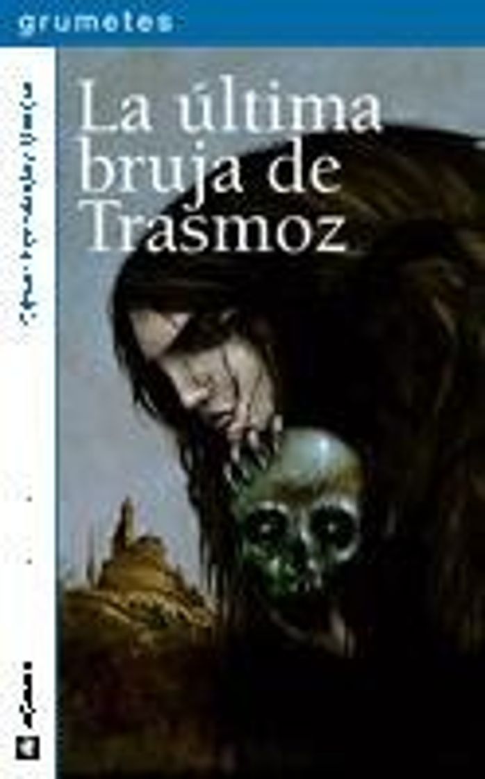 Book La última bruja de Trasmoz (Grumetes) de César Fernández García (7 jun 2011) Tapa blanda