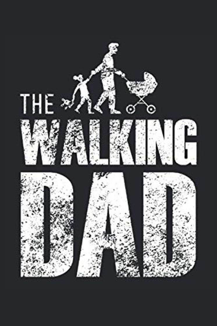 Book The Walking Dad: Cahier Père - Grand Cahier Papa ligné - 120